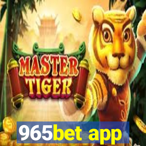 965bet app